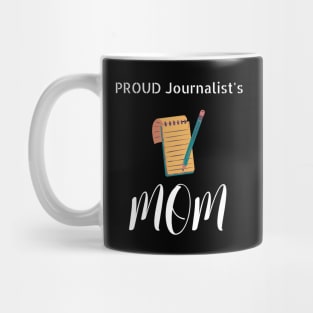 Proud Journalist's Mom Mug